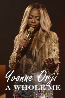 Watch Yvonne Orji: A Whole Me Online Free and No Sign Up - 285 HDMovie