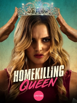 Watch Homekilling Queen Online Free and No Sign Up - 285 HDMovie