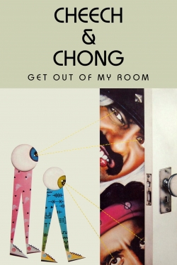 Watch Cheech & Chong Get Out of My Room Online Free and No Sign Up - 285 HDMovie