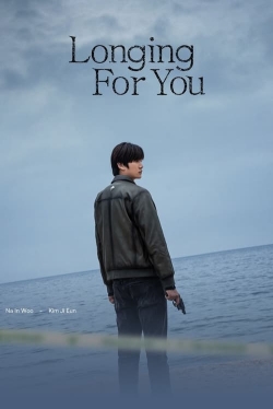 Watch Longing For You Online Free and No Sign Up - 285 HDMovie