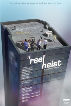 Watch A Reel Heist Online Free and No Sign Up - 285 HDMovie