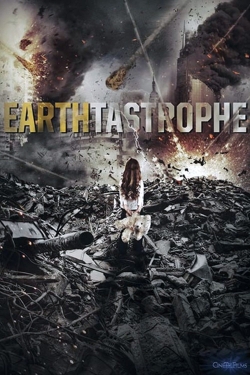 Watch Earthtastrophe Online Free and No Sign Up - 285 HDMovie