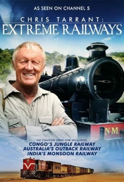 Watch Chris Tarrant: Extreme Railways Online Free and No Sign Up - 285 HDMovie