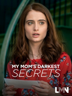 Watch My Mom's Darkest Secrets Online Free and No Sign Up - 285 HDMovie