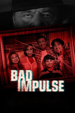 Watch Bad Impulse Online Free and No Sign Up - 285 HDMovie