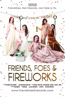 Watch Friends, Foes & Fireworks Online Free and No Sign Up - 285 HDMovie