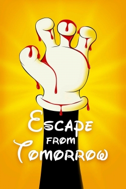 Watch Escape from Tomorrow Online Free and No Sign Up - 285 HDMovie