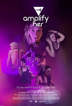 Watch Amplify Her Online Free and No Sign Up - 285 HDMovie