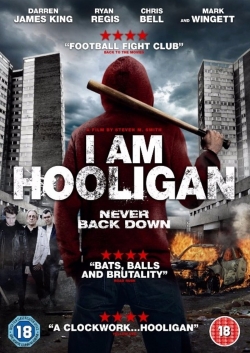 Watch I Am Hooligan Online Free and No Sign Up - 285 HDMovie