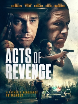 Watch Acts of Revenge Online Free and No Sign Up - 285 HDMovie