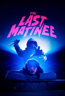 Watch The Last Matinee Online Free and No Sign Up - 285 HDMovie