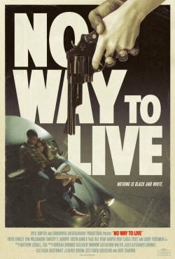 Watch No Way to Live Online Free and No Sign Up - 285 HDMovie