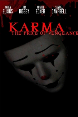 Watch Karma: The Price of Vengeance Online Free and No Sign Up - 285 HDMovie