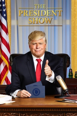 Watch The President Show Online Free and No Sign Up - 285 HDMovie