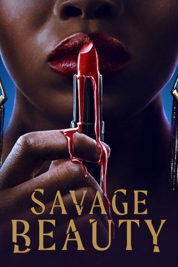 Watch Savage Beauty Online Free and No Sign Up - 285 HDMovie