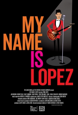 Watch My Name is Lopez Online Free and No Sign Up - 285 HDMovie