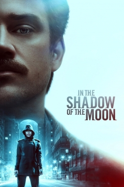 Watch In the Shadow of the Moon Online Free and No Sign Up - 285 HDMovie