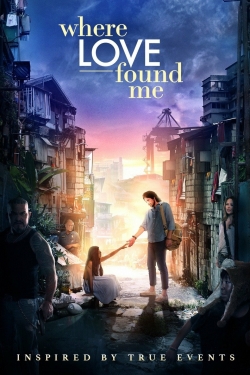 Watch Where Love Found Me Online Free and No Sign Up - 285 HDMovie