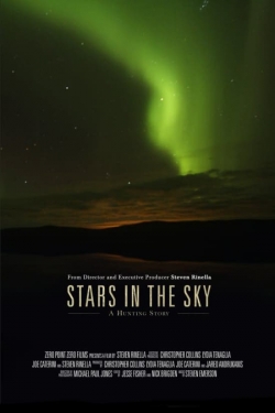 Watch Stars in the Sky: A Hunting Story Online Free and No Sign Up - 285 HDMovie