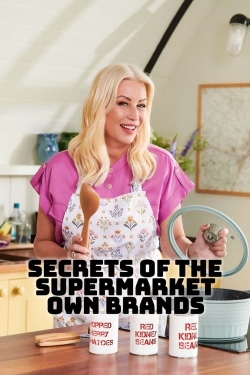 Watch Secrets of the Supermarket Own-Brands Online Free and No Sign Up - 285 HDMovie