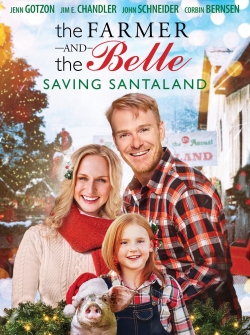 Watch The Farmer and the Belle: Saving Santaland Online Free and No Sign Up - 285 HDMovie