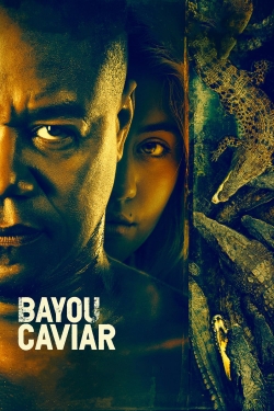 Watch Bayou Caviar Online Free and No Sign Up - 285 HDMovie