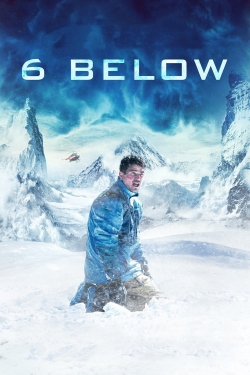 Watch 6 Below: Miracle on the Mountain Online Free and No Sign Up - 285 HDMovie