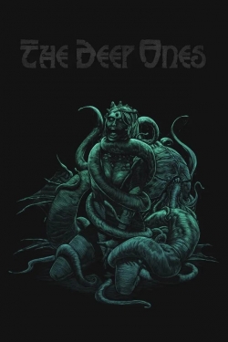 Watch The Deep Ones Online Free and No Sign Up - 285 HDMovie