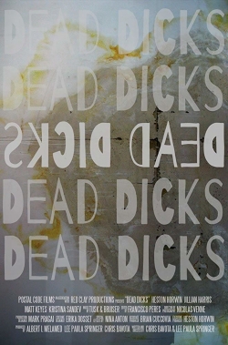 Watch Dead Dicks Online Free and No Sign Up - 285 HDMovie