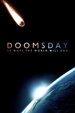 Watch Doomsday: 10 Ways the World Will End Online Free and No Sign Up - 285 HDMovie