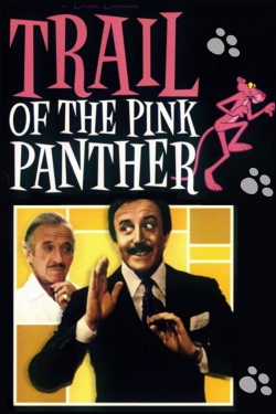 Watch Trail of the Pink Panther Online Free and No Sign Up - 285 HDMovie