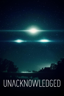 Watch Unacknowledged Online Free and No Sign Up - 285 HDMovie