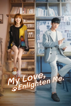 Watch My Love, Enlighten Me Online Free and No Sign Up - 285 HDMovie