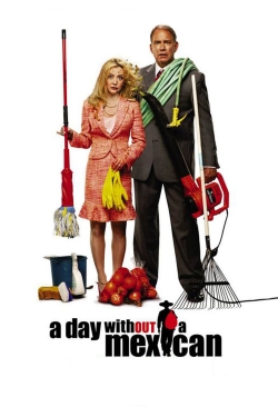 Watch A Day Without a Mexican Online Free and No Sign Up - 285 HDMovie