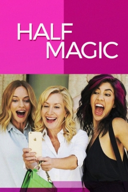 Watch Half Magic Online Free and No Sign Up - 285 HDMovie