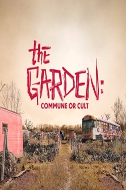 Watch The Garden: Commune or Cult Online Free and No Sign Up - 285 HDMovie