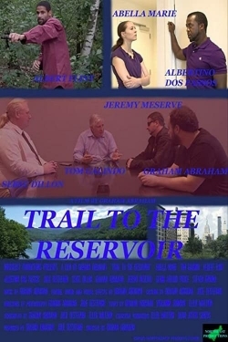 Watch Trail to the Reservoir Online Free and No Sign Up - 285 HDMovie