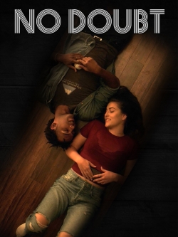 Watch No Doubt Online Free and No Sign Up - 285 HDMovie