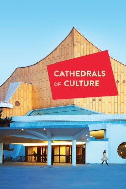 Watch Cathedrals of Culture Online Free and No Sign Up - 285 HDMovie