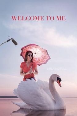 Watch Welcome to Me Online Free and No Sign Up - 285 HDMovie