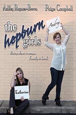 Watch The Hepburn Girls Online Free and No Sign Up - 285 HDMovie