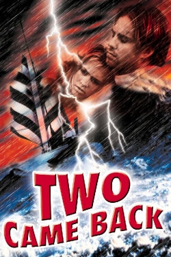 Watch Two Came Back Online Free and No Sign Up - 285 HDMovie