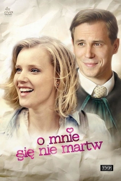 Watch O mnie się nie martw Online Free and No Sign Up - 285 HDMovie