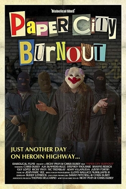 Watch Paper City Burnout Online Free and No Sign Up - 285 HDMovie