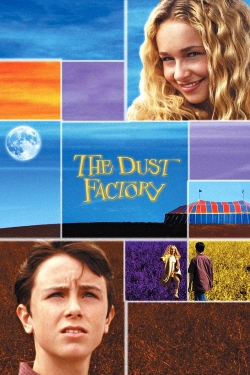 Watch The Dust Factory Online Free and No Sign Up - 285 HDMovie