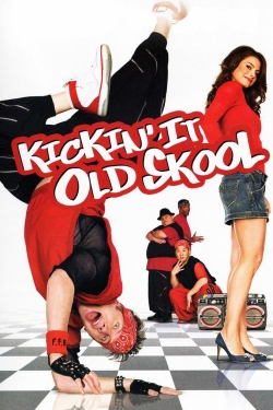 Watch Kickin' It Old Skool Online Free and No Sign Up - 285 HDMovie