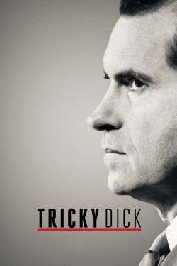 Watch Tricky Dick Online Free and No Sign Up - 285 HDMovie