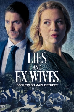 Watch Lies and Ex Wives: Secrets on Maple Street Online Free and No Sign Up - 285 HDMovie