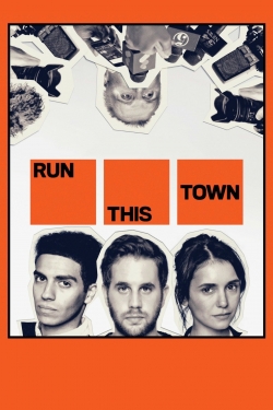 Watch Run This Town Online Free and No Sign Up - 285 HDMovie