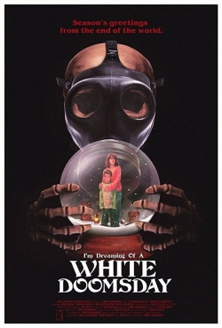 Watch I'm Dreaming of a White Doomsday Online Free and No Sign Up - 285 HDMovie